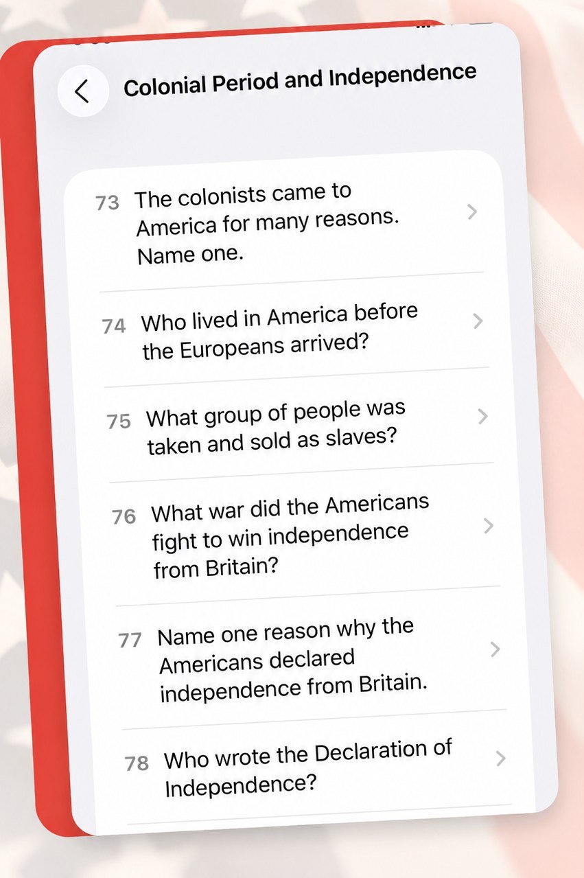 The Colonial Period and Independence topic, listing questions 73 to 78, such as “Who wrote the Declaration of Independence?”